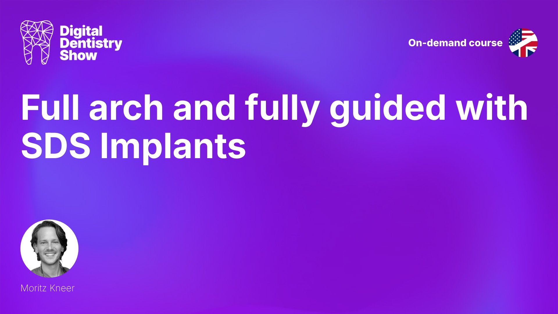 Full arch and fully guided with SDS Implants - Webinar - DDS Berlin Academy